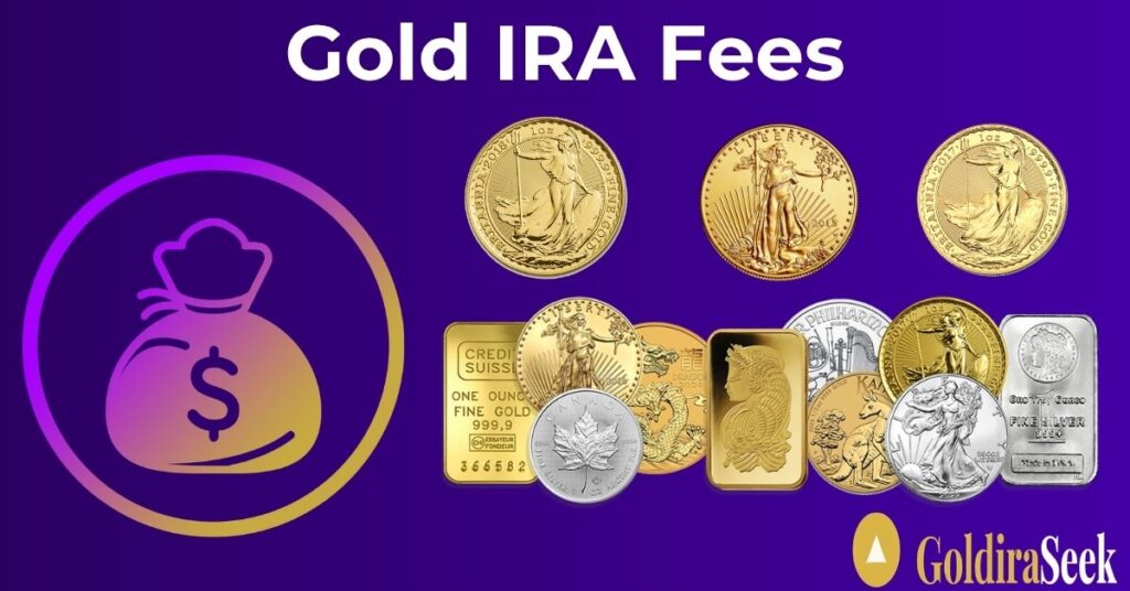 Gold IRA fees